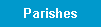 Parishes